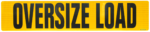 Reflective Aluminum OVERSIZE LOAD Sign 12” X 60”